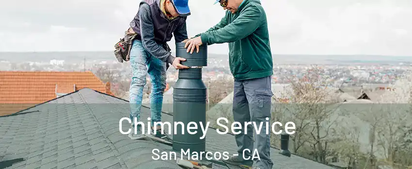  Chimney Service San Marcos - CA