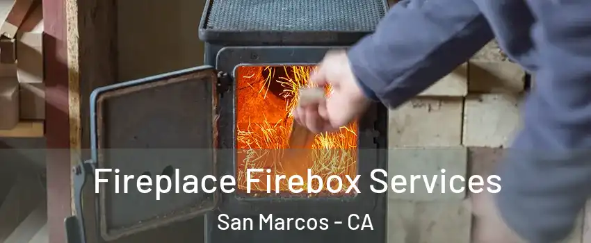  Fireplace Firebox Services San Marcos - CA
