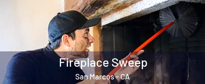  Fireplace Sweep San Marcos - CA