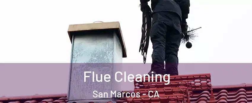  Flue Cleaning San Marcos - CA