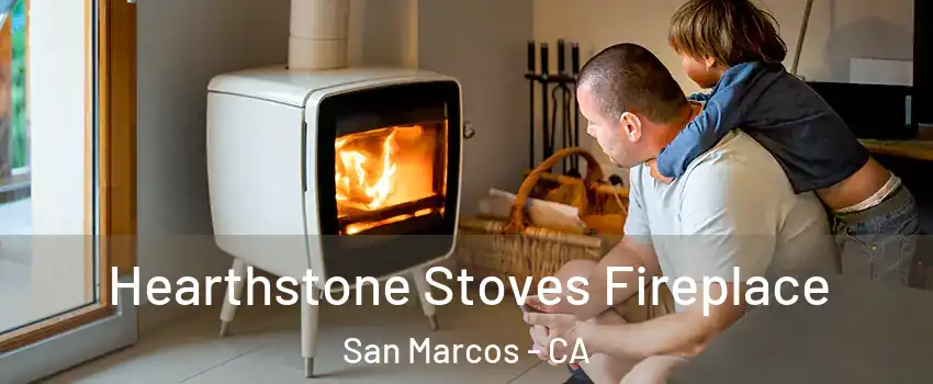  Hearthstone Stoves Fireplace San Marcos - CA