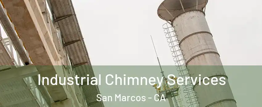  Industrial Chimney Services San Marcos - CA