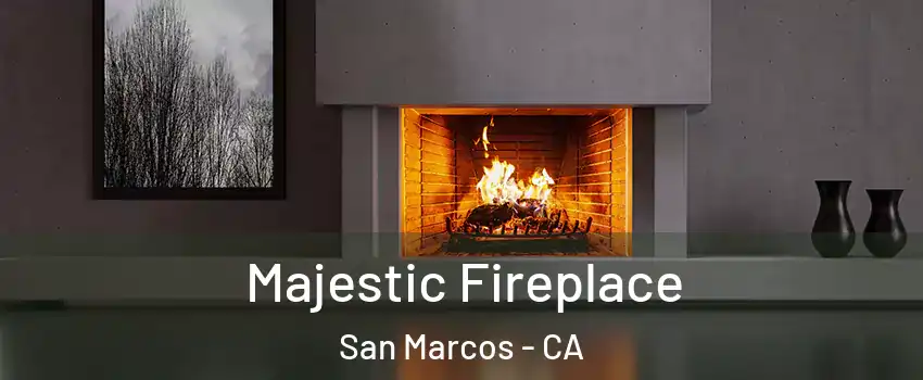  Majestic Fireplace San Marcos - CA