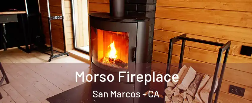  Morso Fireplace San Marcos - CA