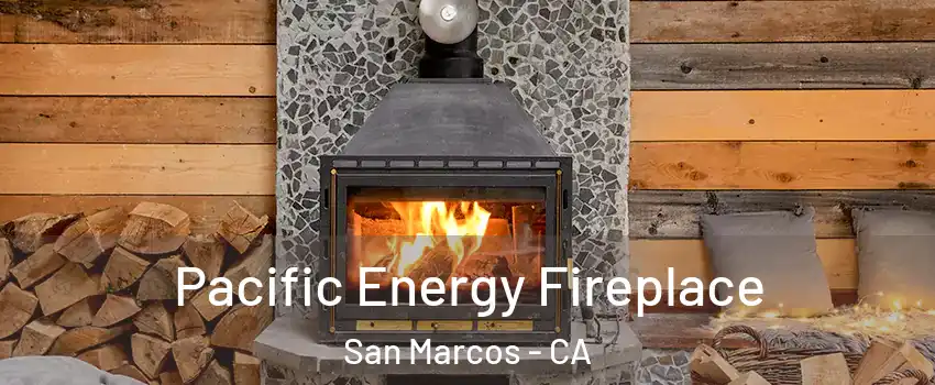  Pacific Energy Fireplace San Marcos - CA