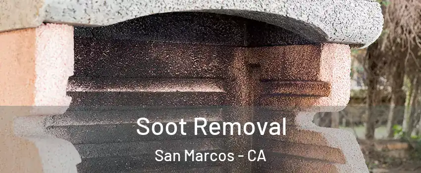  Soot Removal San Marcos - CA